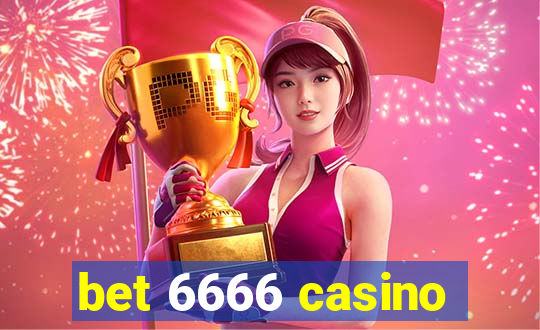 bet 6666 casino